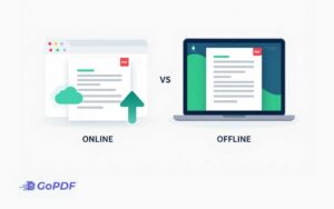 Online vs. Offline PDF Editing